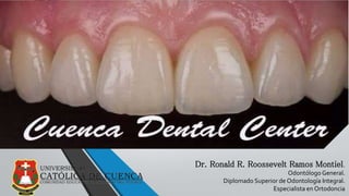 Dr. Ronald R. Roossevelt Ramos Montiel.
Odontólogo General.
Diplomado Superior de Odontología Integral.
Especialista en Ortodoncia
 