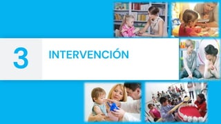 INTERVENCIÓN
3
 