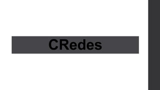 CRedes
 