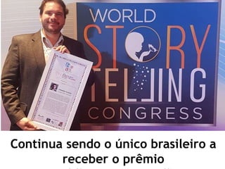 Continua sendo o único brasileiro a
receber o prêmio
 