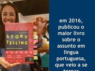 em 2016,
publicou o
maior livro
sobre o
assunto em
língua
portuguesa,
que veio a se
 