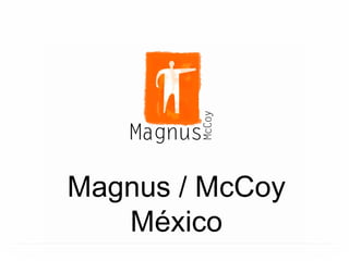 Magnus / McCoy México 