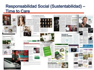 Responsabilidad Social (Sustentabilidad) –
Time to Care
 