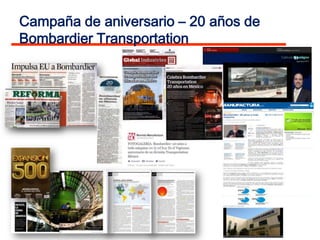 Campaña de aniversario – 20 años de
Bombardier Transportation
 