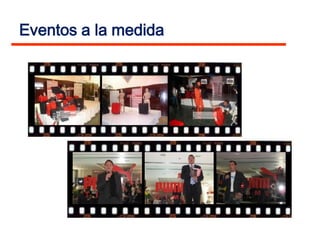 Eventos a la medida
 