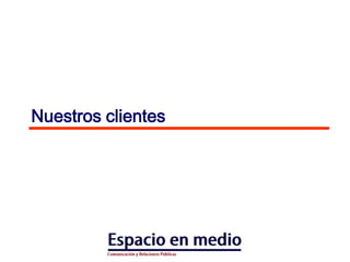 Nuestros clientes
 
