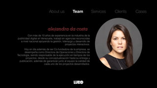 Con más de 10 años de experiencia en la industria de la
publicidad digital en Venezuela, trabajó en agencias reconocidas
a...