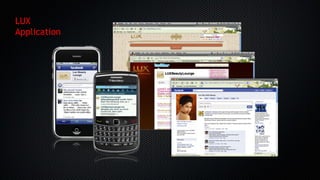 LUX
Application
 