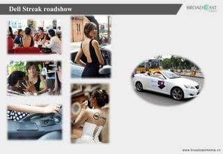 Dell Streak roadshow
 