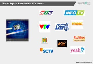 News / Report/ Interview on TV channels
 