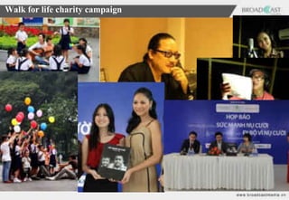Walk for life charity campaign
  Build & manage fan pages from content to activities.
 