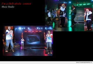 I’m a Dell-aholic contest
Music Studio
 