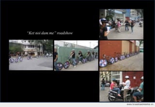 “Ket noi dam me” roadshow
 