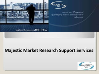 Majestic Market Research   Support Services  