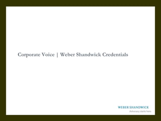 Corporate Voice | Weber Shandwick Credentials 