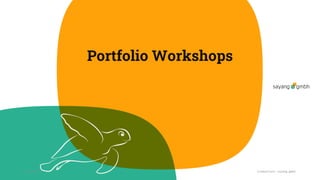 Portfolio Workshops
28.10.20
23
Credentials sayang.gmbh
 