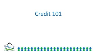 Credit 101
 