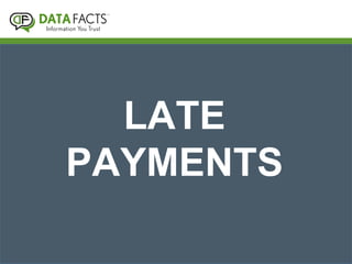 LATE
PAYMENTS
 