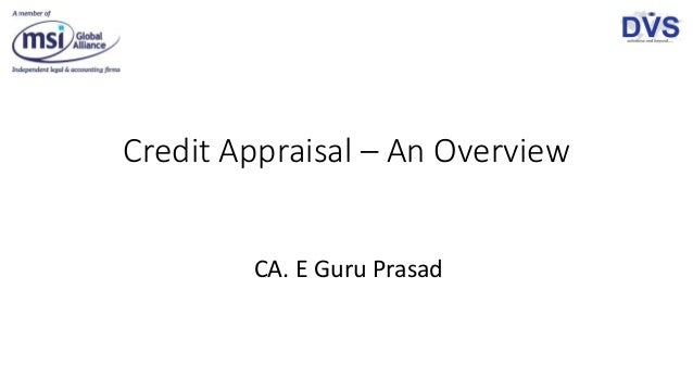 Credit Appraisal An Overview