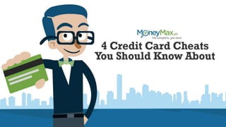 4 Credit Card Cheats You Should Know About