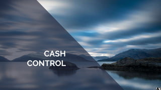 CASH
CONTROL
 