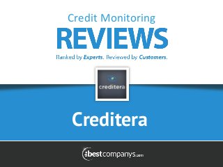 Creditera
Credit	
  Monitoring	
  
 