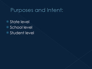 State level School level Student level 