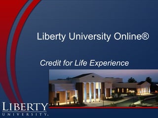Liberty University Online® Credit for Life Experience 