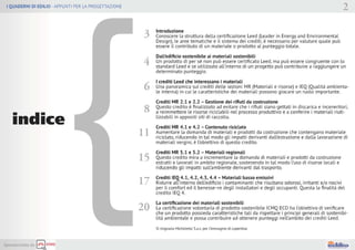 I QUADERNI DI EDILlQ - APPUNTI PER LA PROGETTAZIONE
2
indice
Sponsorinato da [~llCfoQ
3
4
6
8
11
15
17
20
Introduzione
Con...
