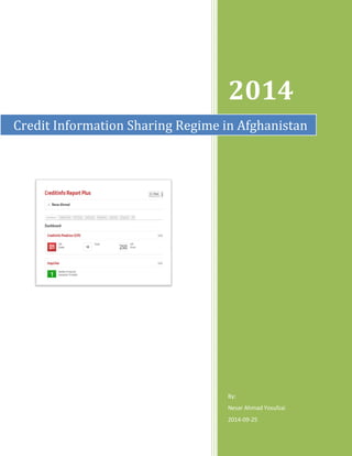 2014
By:
Nesar Ahmad Yosufzai
2014-09-25
Credit Information Sharing Regime in Afghanistan
 