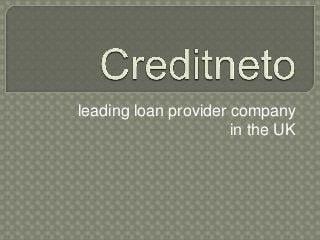 leading loan provider company
in the UK

 