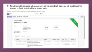 ❖ Now the credit note page will appear but it will not be in Draft state, you will be able edit the
amount in Credit Note ...