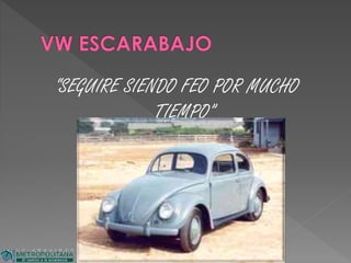 “SEGUIRE SIENDO FEO POR MUCHO
TIEMPO”
 