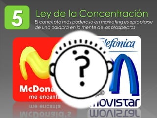 5 El concepto más poderoso en marketing es apropiarse
de una palabra en la mente de los prospectos
 