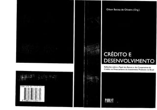 ReÍÌexõessobre o Papeldos Bancose dasCooperativas de
Crédito no Financiamentodo lnyestimentoprodutivo no Brasil
Ì sBN 978-8 5
, 7
/ / a | )lt / tr
ilil/1
 
