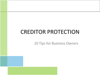 CREDITOR PROTECTION ,[object Object]