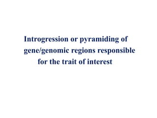 Alien introgression in Crop Improvement-New insights | PPTX
