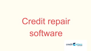 Credit repair
software
 