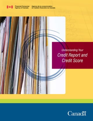 Understanding Your
Credit Report and
  Credit Score
 