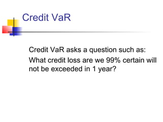 Var Credit Risk Credit risk | PPT