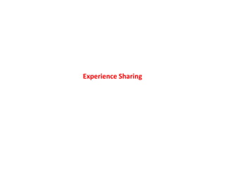 Experience Sharing
 