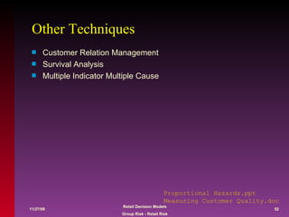 Other Techniques Customer Relation Management Survival Analysis Multiple Indicator Multiple Cause Proportional Hazards.ppt Measuring Customer Quality.doc 