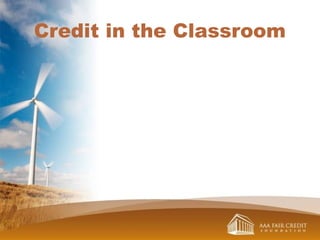 Credit in the Classroom
 