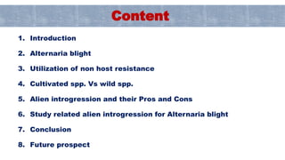 Alien Introgression for Enhancing Alternaria Blight Resistance in ...