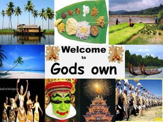 Welcome
    to


Gods own
 country
 