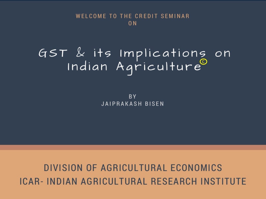 GST and its implications on Indian agriculture