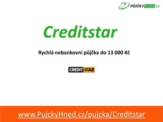Creditstar
Rychlá nebankovní půjčka do 13 000 Kč
www.PujckyHned.cz/pujcka/Creditstar
 