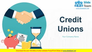 Credit
Unions
Your Company Name
 