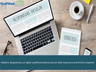 Website designed by our highly qualified professionals are fully responsive and NCUA complaint.
 