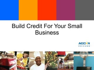 Build Credit For Your Small Business 
